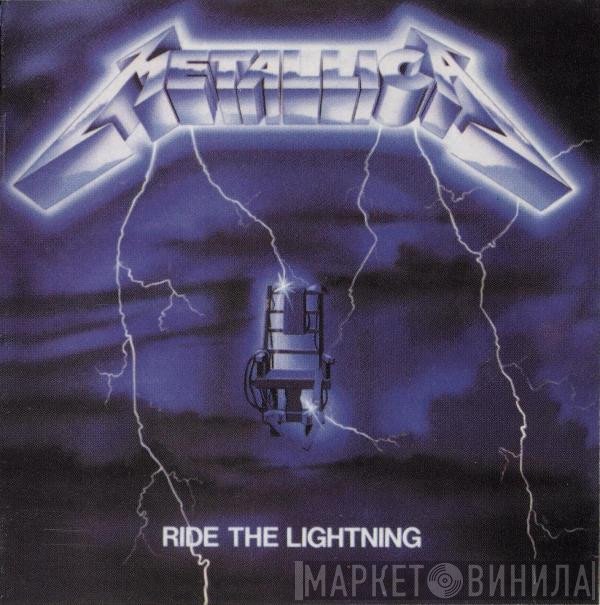 Metallica  - Ride The Lightning