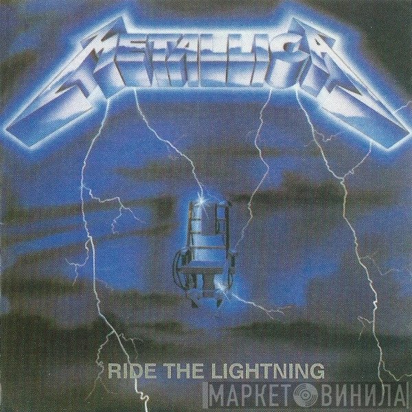 Metallica  - Ride The Lightning
