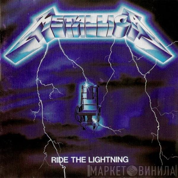 Metallica  - Ride The Lightning