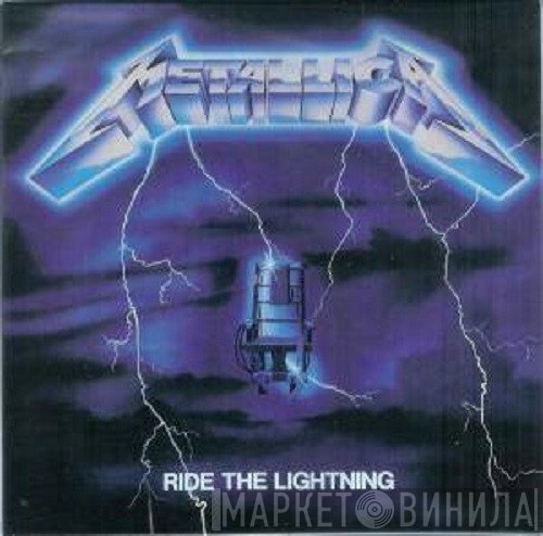Metallica  - Ride The Lightning