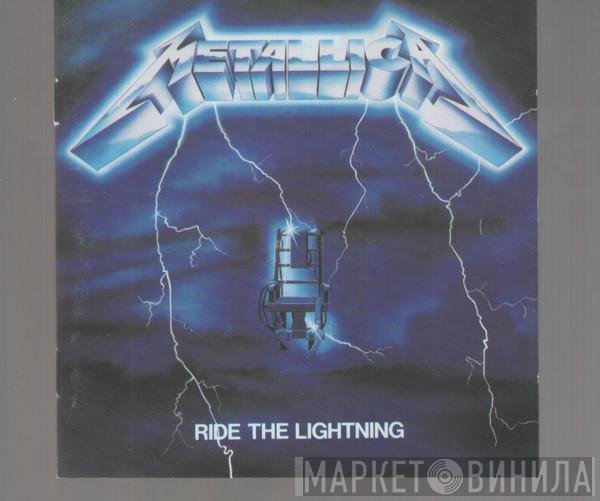 Metallica  - Ride The Lightning
