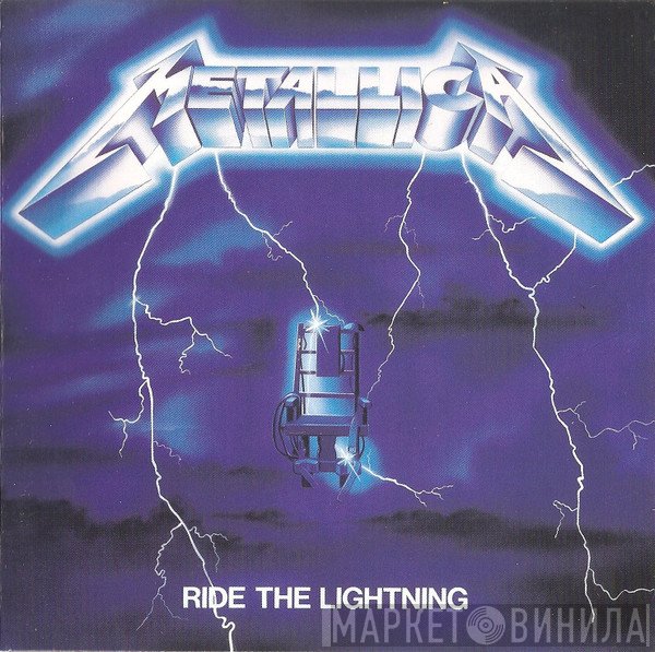 Metallica  - Ride The Lightning