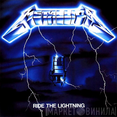 Metallica  - Ride The Lightning