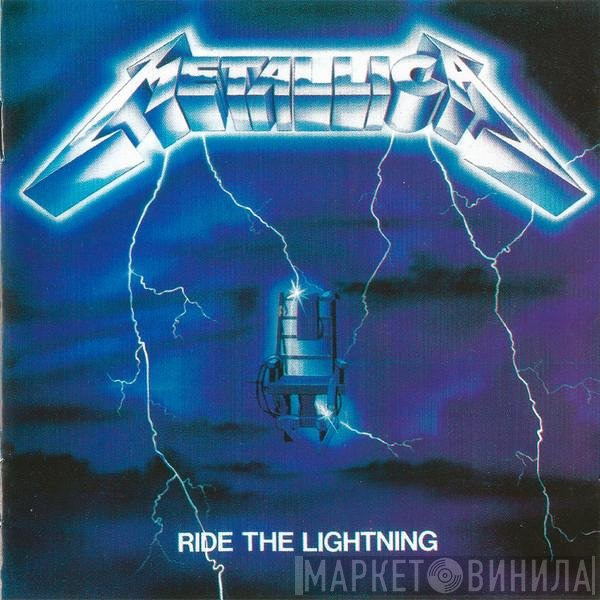 Metallica  - Ride The Lightning