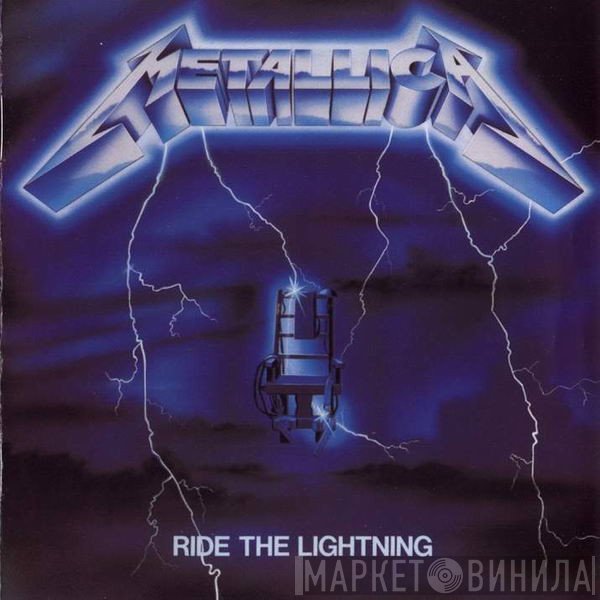 Metallica  - Ride The Lightning