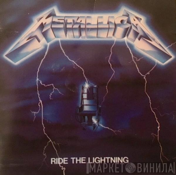 Metallica  - Ride The Lightning