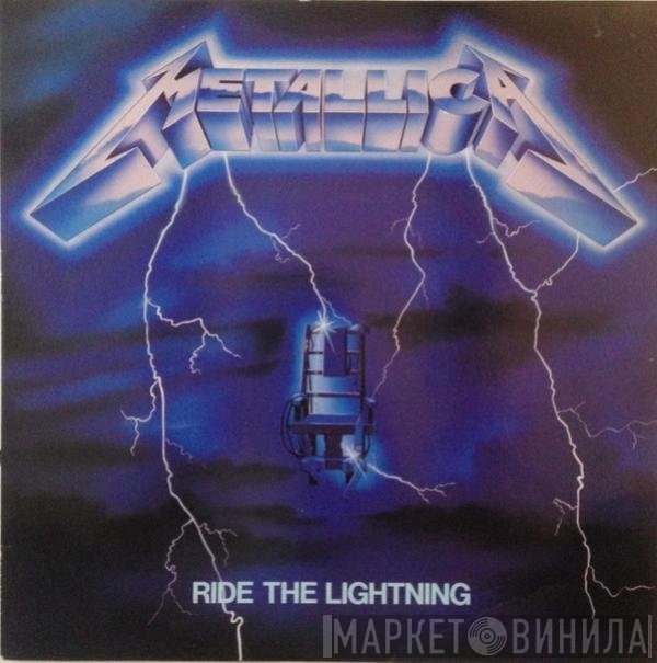 Metallica  - Ride The Lightning