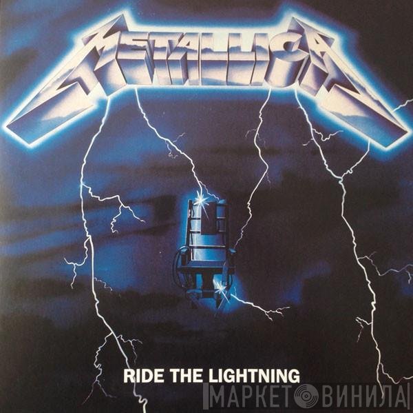 Metallica  - Ride The Lightning