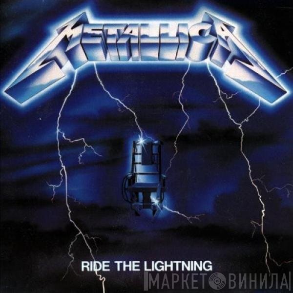 Metallica  - Ride The Lightning