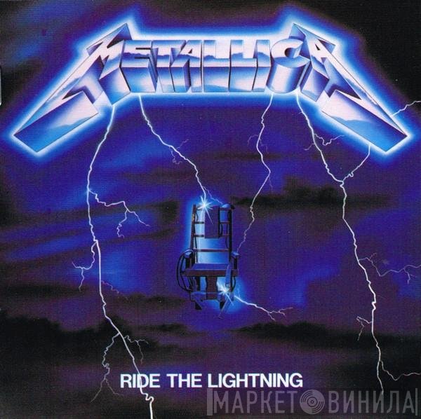 Metallica  - Ride The Lightning