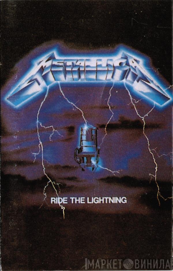 Metallica  - Ride The Lightning