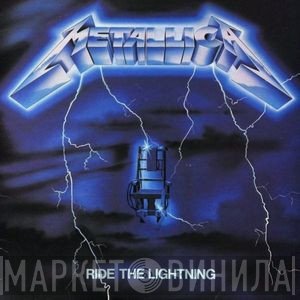 Metallica  - Ride The Lightning