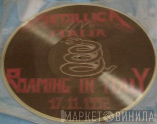 Metallica  - Roaming In Italy