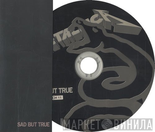 Metallica  - Sad But True