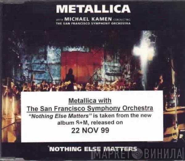 Metallica With Michael Kamen Conducting The San Francisco Symphony Orchestra  - Nothing Else Matters