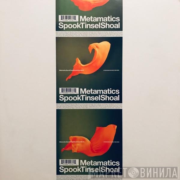 Metamatics - SpookTinselShoal