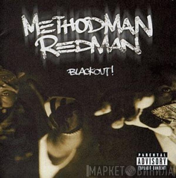 Method Man & Redman  - Blackout!