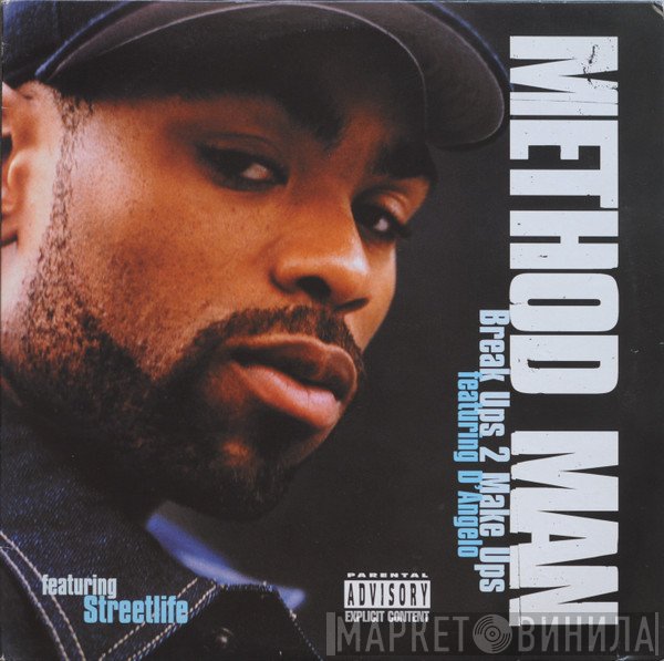 Method Man, D'Angelo, Street Life - Break Ups 2 Make Ups