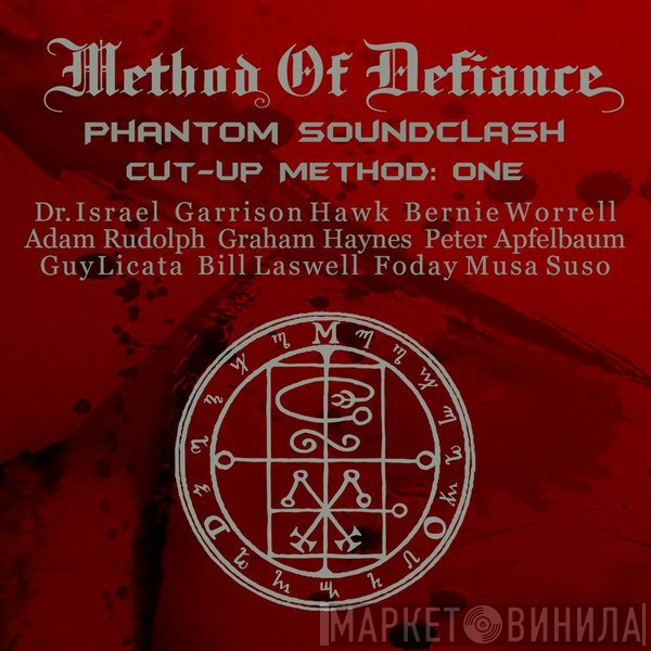 Method Of Defiance  - Phantom Sound Clash Cut-Up Method - One