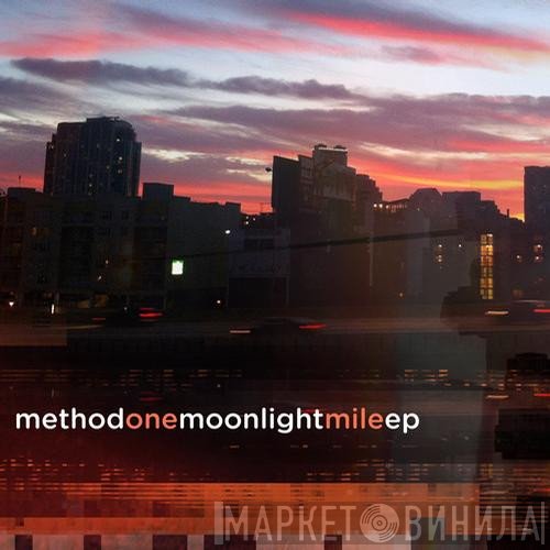 Method One  - Moonlight Mile EP