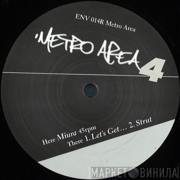 Metro Area - Metro Area Ep 4