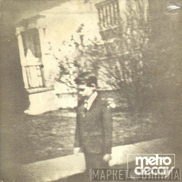 Metro Decay  - Σκιές / Κειμήλια