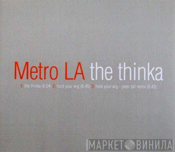 Metro L.A. - The Thinka
