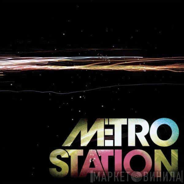 Metro Station  - Metro Station