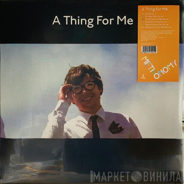 Metronomy  - A Thing For Me