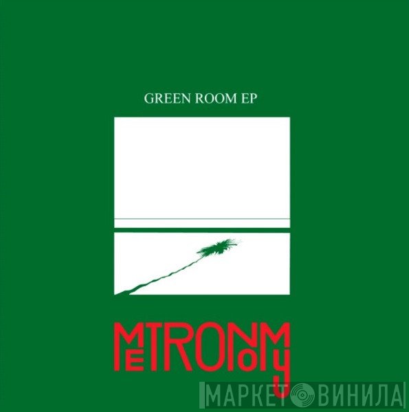 Metronomy  - Green Room EP