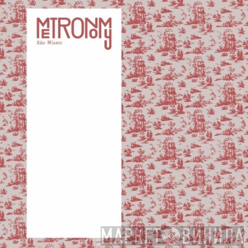 Metronomy  - She Wants
