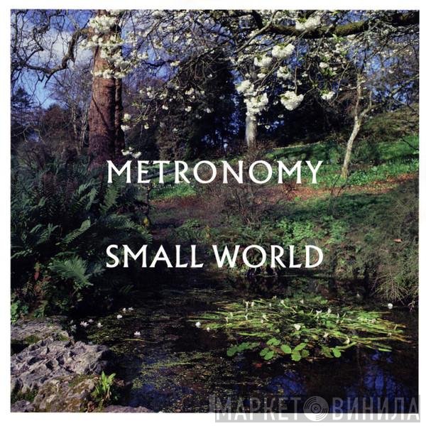 Metronomy  - Small World