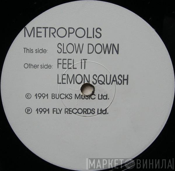Metropolis   - Slow Down