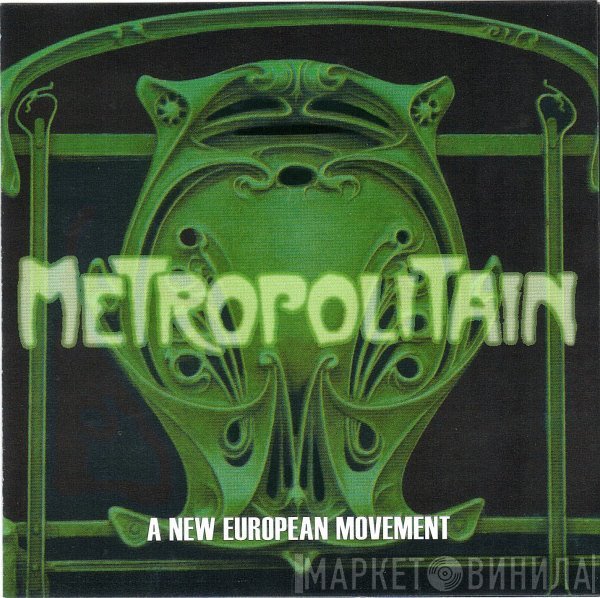  - Metropolitain - A New European Movement