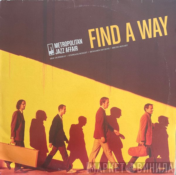 Metropolitan Jazz Affair - Find A Way