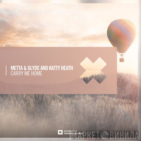 Metta & Glyde And Katty Heath  - Carry Me Home