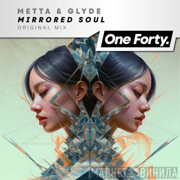 Metta & Glyde  - Mirrored Soul