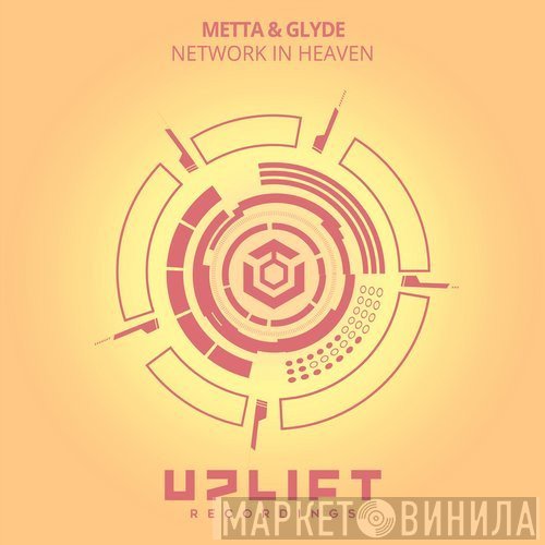 Metta & Glyde  - Network In Heaven