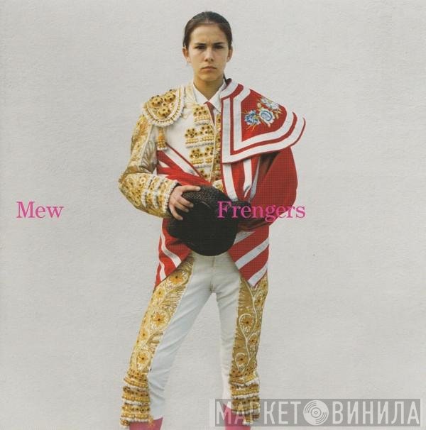 Mew - Frengers