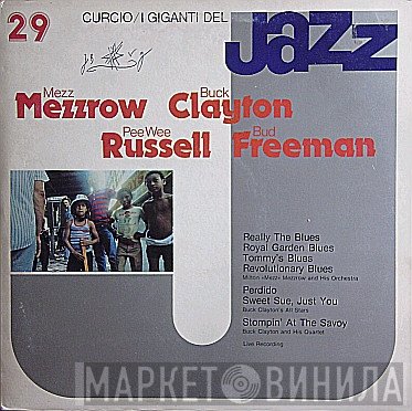 Mezz Mezzrow, Buck Clayton, Pee Wee Russell, Bud Freeman - I Giganti Del Jazz Vol. 29