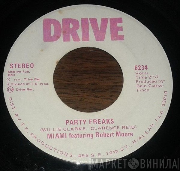Miami Featuring Robert Moore   - Party Freaks