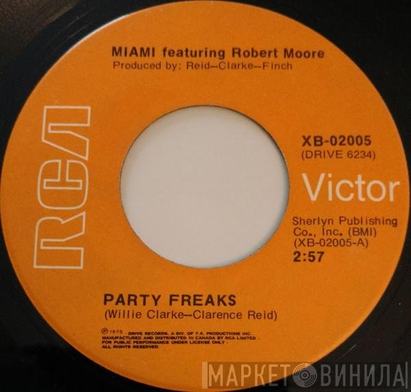 Miami Featuring Robert Moore   - Party Freaks