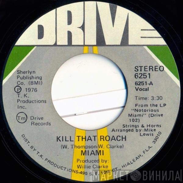 Miami  - Kill That Roach