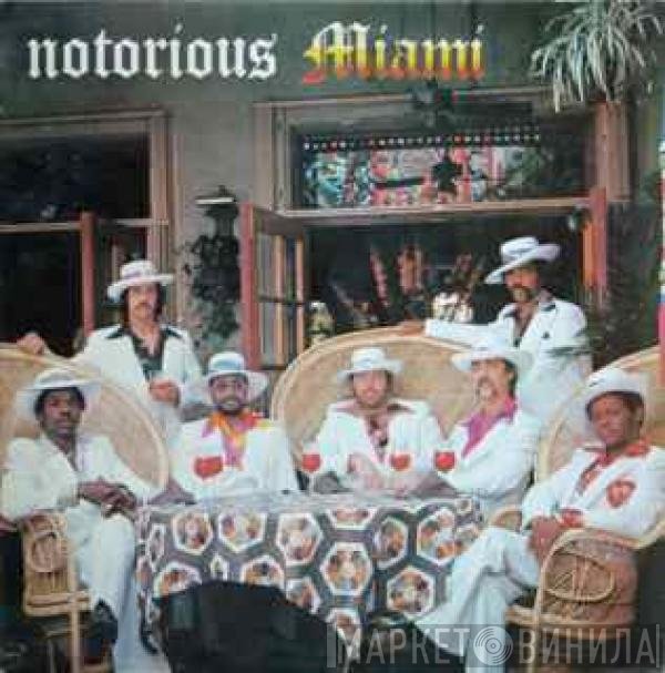 Miami  - Notorious Miami