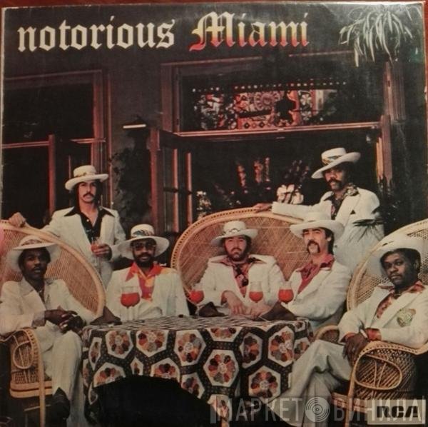 Miami  - Notorious Miami