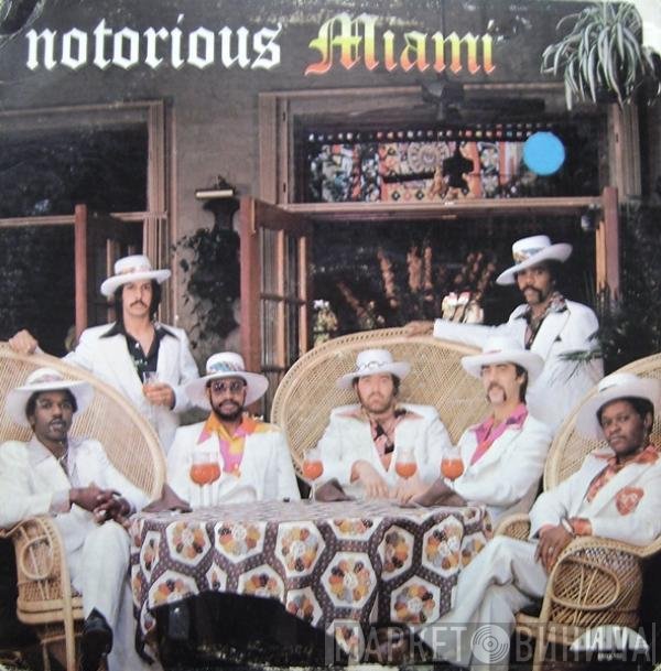 Miami  - Notorious Miami