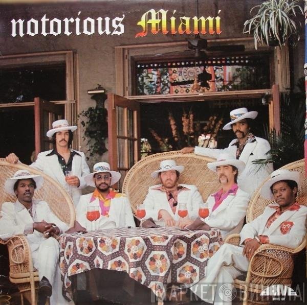 Miami  - Notorious Miami