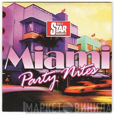  - Miami Party Nites