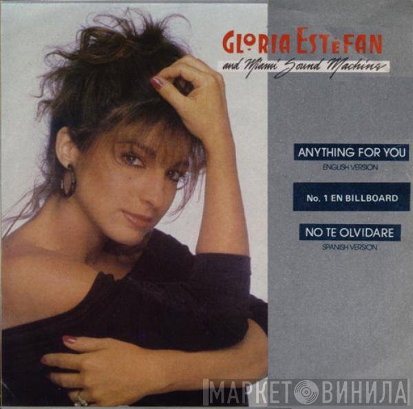 Miami Sound Machine - Anything For You / No Te Olvidare