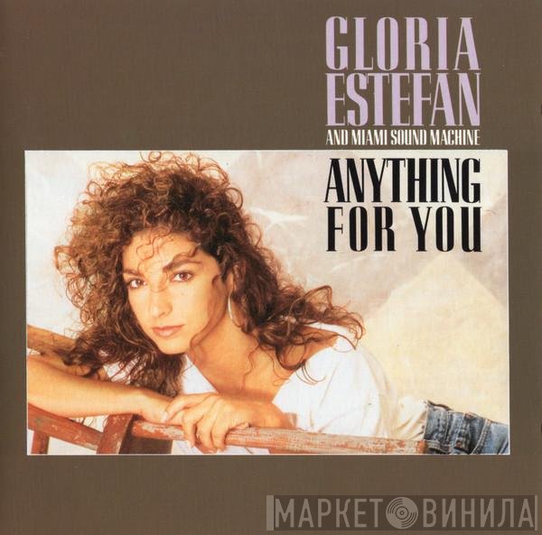 Miami Sound Machine - Anything For You